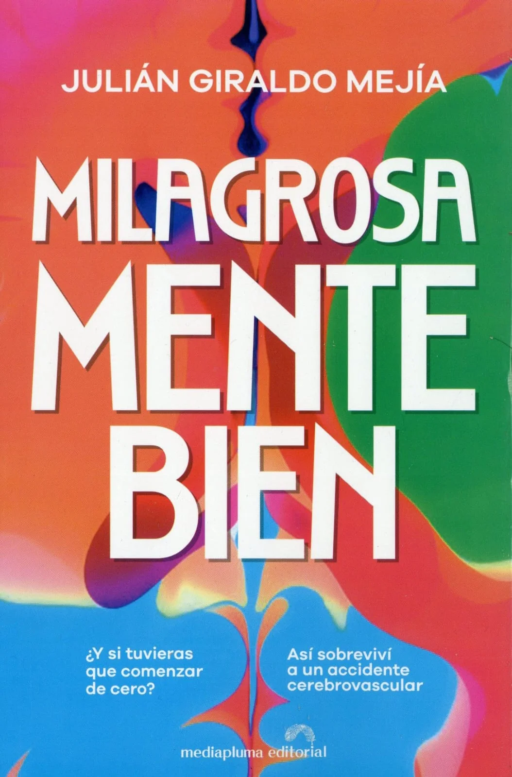 Portada de Milagrosa mente bien